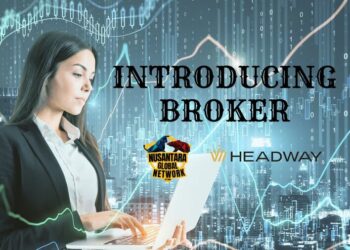 Nusantara Global Network Collaborates with Headway Broker to Launch an Exclusive Introducing Broker (IB) Program with Remarkable Benefits